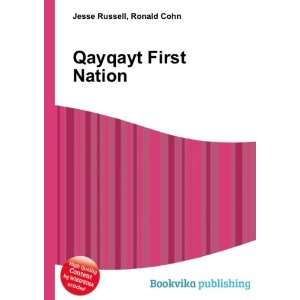 Qayqayt First Nation Ronald Cohn Jesse Russell  Books