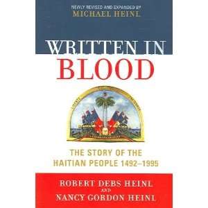  Written in Blood The Story of the Haitian People 1492 
