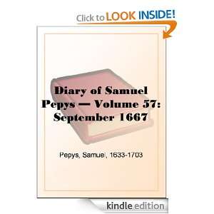    Volume 57 September 1667 Samuel Pepys  Kindle Store
