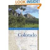 Explorers Guide Colorado (Second Edition) (Explorers Complete) by 