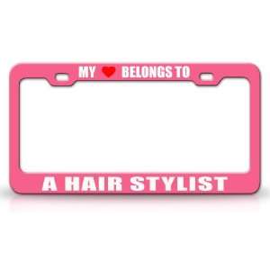 MY HEART BELONGS TO A HAIRDRESSER Occupation Metal Auto License Plate 