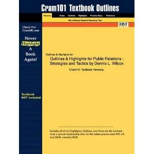  Studyguide for Public Relations Strategies and Tactics by 