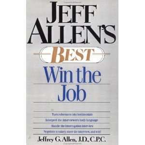    Jeff Allens Best Win the Job [Paperback] Jeffrey G. Allen Books