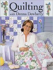 Quilting with Donna Dewberry  Great Crafting Book  