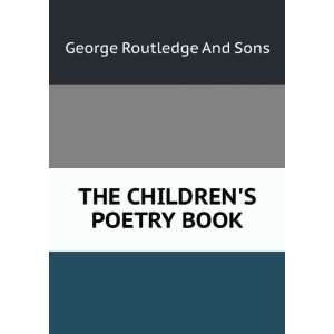  THE CHILDRENS POETRY BOOK George Routledge And Sons 