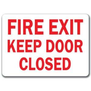  Fire Exit Keep Door Closed Sign   10 x 14 OSHA Safety 