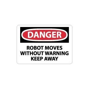   Robot Moves Without Warning Keep Away Safety Sign