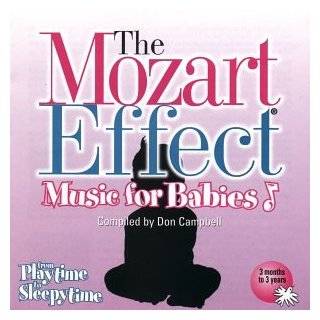 The Mozart Effect   Music for Babies   Playtime to Sleepytime by Don 
