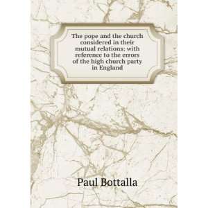   the errors of the high church party in England Paul Bottalla Books