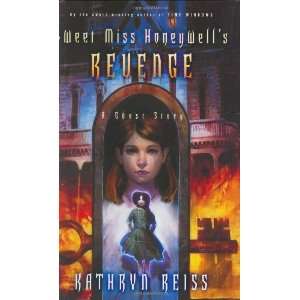   Honeywells Revenge A Ghost Story [Hardcover] Kathryn Reiss Books