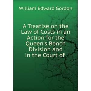  A Treatise on the Law of Costs in an Action for the Queen 