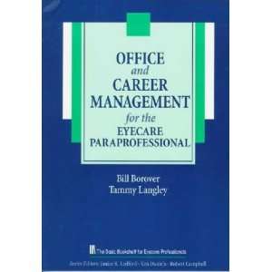 Office and Career Management for the Eye Care Paraprofessional 