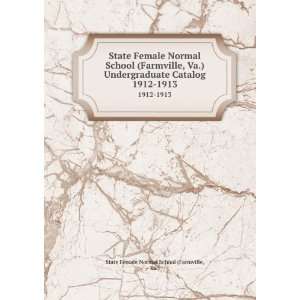  State Female Normal School (Farmville, Va.) Undergraduate 