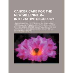  Cancer care for the new millennium  integrative oncology 