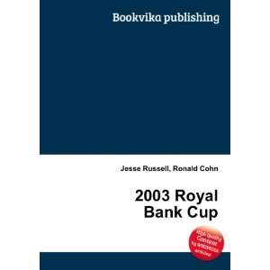  2003 Royal Bank Cup Ronald Cohn Jesse Russell Books