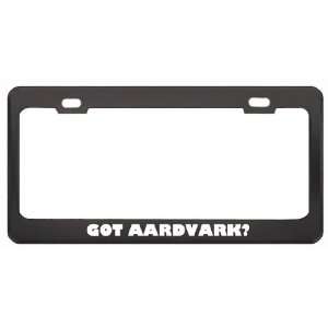  Got Aardvark? Animals Pets Black Metal License Plate Frame 