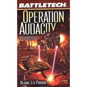  Operation Audacity (Battletech 55) [Paperback] Blaine Lee 