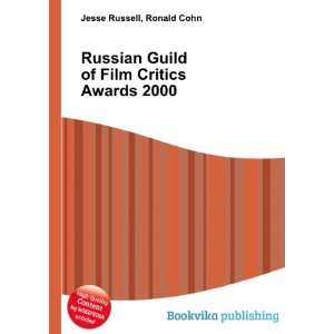 Russian Guild of Film Critics Awards 2000 Ronald Cohn Jesse Russell 
