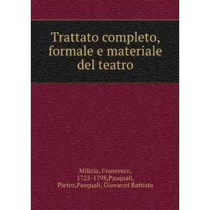  Trattato completo, formale e materiale del teatro 