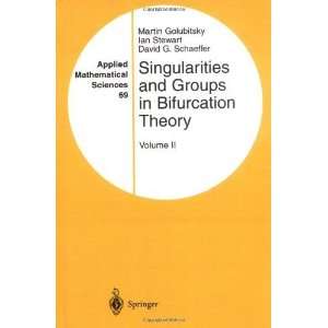  Singularities and Groups in Bifurcation Theory Volume 2 