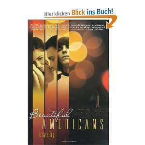Beautiful Americans Beautiful Americans Series, Book 1 und über 1 