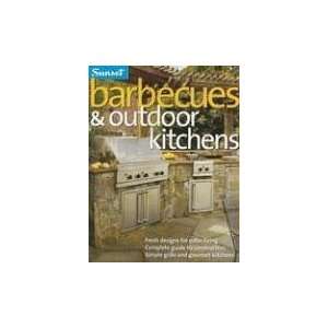   , Complete Guide to Construction, Simple Grills and Gourmet Kitchens