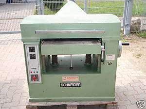 Schneider Dickte Dickenhobel Dickenhobelmaschine 630mm  