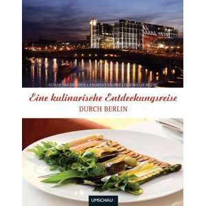 Eine kulinarische Entdeckungsreise durch Berlin  Gunar 