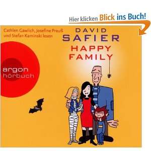 Happy Family  David Safier, Cathlen Gawlich, Josefine 