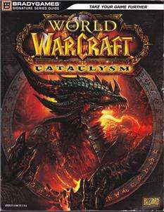 World of Warcraft   CATACLYSM by Bradygames   SIGNATURE SERIES  