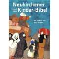 Neukirchener Kinder Bibel Mit neuen Bildern und 16 neuen Geschichten 