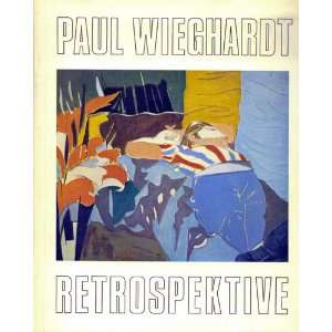 Paul Wieghardt 1897   1969, Retrospektive. Gemälde, Aquarelle 