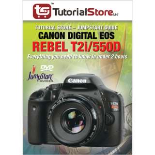 Tutorial Store   JumpStart Guide to the Canon Rebel T2i, 550D Video 