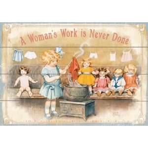  A Womans Work Vintage Wood Sign 