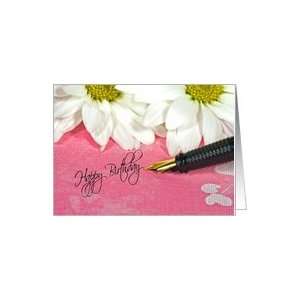 Birthday message with fountain pen and daisies for sister Card