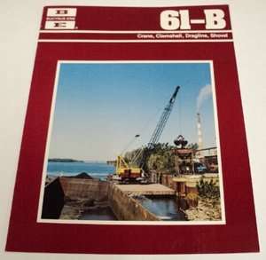 Bucyrus Erie c 1977 1978 61B Crane, Shovel Brochure  