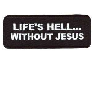   Hell Without Jesus Christian Quality Biker Patch 