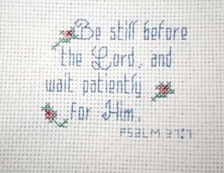   CROSS STITCH,IF YOU DONT FEEL CLOSE TO GOD, PRAISE THE LORD, BE STILL