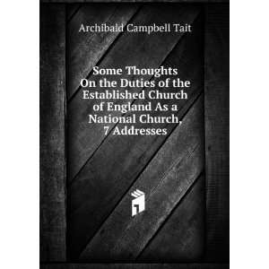   As a National Church, 7 Addresses Archibald Campbell Tait Books