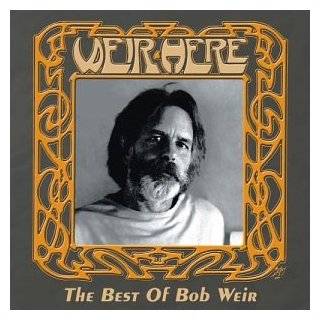 Weir Here The Best Of Bob Weir