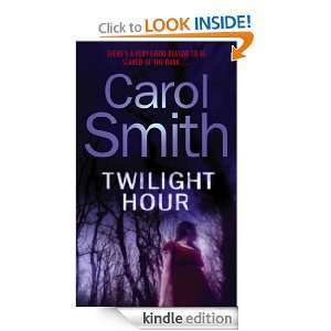 Twilight Hour Carol Smith  Kindle Store