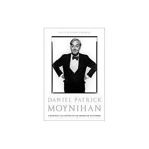  Daniel Patrick Moynihan A Portrait in Letters of an 