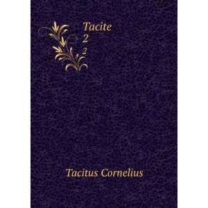  Tacite. 2 Tacitus Cornelius Books