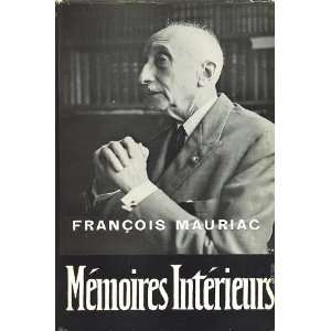  Memoirs Interieurs Francois Mauriac Books