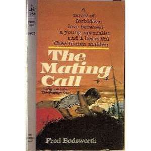   Mating Call (Original Title the Strange One) Bodsworth Fred Books