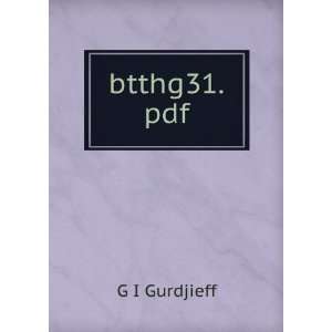  btthg31.pdf G I Gurdjieff Books