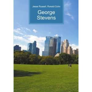  George Stevens Ronald Cohn Jesse Russell Books