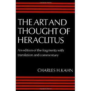  The Art and Thought of Heraclitus A New Arrangement and 