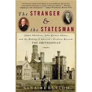 com The Stranger and the Statesman James Smithson, John Quincy Adams 