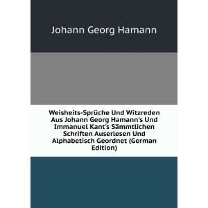  Weisheits SprÃ¼che Und Witzreden Aus Johann Georg Hamann 